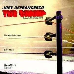 Joey DeFrancesco - The Champ - 1999