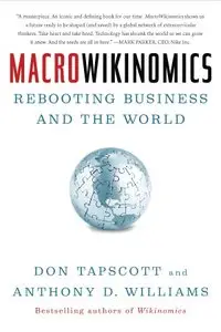 Macrowikinomics: Rebooting Business and the World (repost)