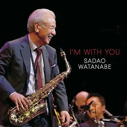 Sadao Watanabe - I'm with You (2016)