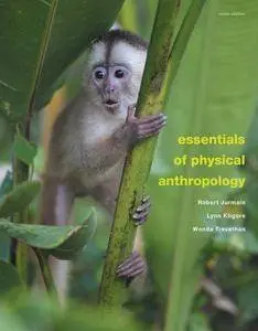 Essentials of Physical Anthropology (9th edition) (Repost)