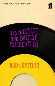 Syd Barrett and British Psychedelia: Faber Forty-Fives: 1966–1967