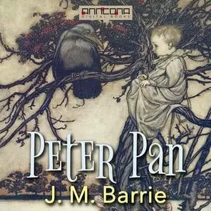 «Peter Pan» by J.M. Barrie