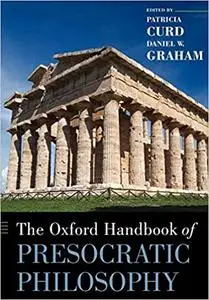 The Oxford Handbook of Presocratic Philosophy (Repost)