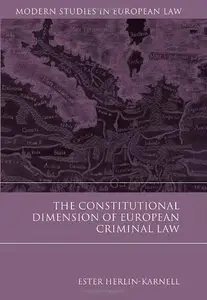 The Constitutional Dimension of European Criminal Law