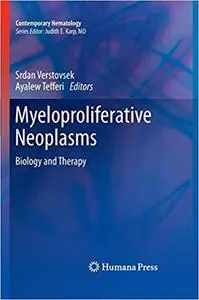 Myeloproliferative Neoplasms: Biology and Therapy