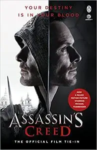 Assassin's Creed: The Official Movie Novelization - Special Edition