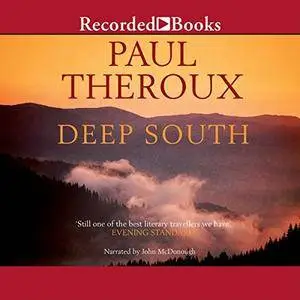 Deep South: Four Seasons on Back Roads [Audiobook]