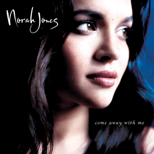 Norah Jones - Come Away with Me (2002/2022)