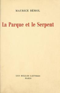 Maurice Bémol, "La Parque et le serpent"