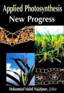 "Applied Photosynthesis: New Progress" ed. by Mohammad Mahdi Najafpour