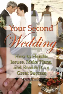 «Your Second Wedding» by Kristie Lorette