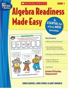 Algebra Readiness Made Easy: Grade 1: An Essential Part of Every Math Curriculum (repost)