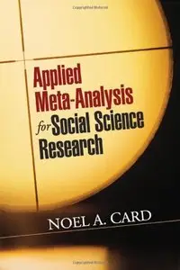 Applied Meta-Analysis for Social Science Research (repost)