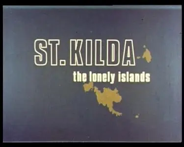 Films of Scotland - St. Kilda - The Lonely Islands (1966)