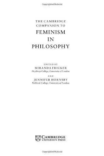 The Cambridge Companion to Feminism in Philosophy (Cambridge Companions to Philosophy)
