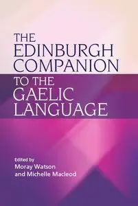 The Edinburgh Companion to the Gaelic Language (repost)