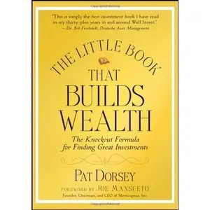 The Little Book That Builds Wealth: The Knockout Formula for Finding Great Investments (repost)