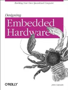 Designing Embedded Hardware (repost)