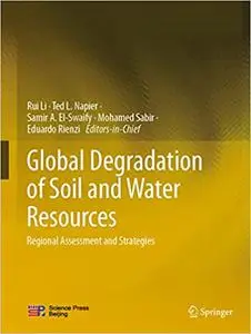 Global Degradation of Soil and Water Resources: Regional Assessment and Strategies