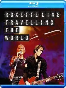 Roxette - Live, Travelling the World (2013) [Blu-ray]