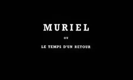 Alain Resnais-Muriel ou Le temps d'un retour (1963)