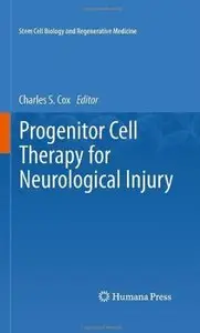 Progenitor Cell Therapy for Neurological Injury [Repost]