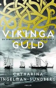 «Vikingaguld» by Catharina Ingelman-Sundberg