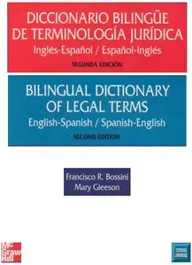 Bilingual Dictionary of Legal Terms • Diccionario Bilingüe de Terminología Jurídica