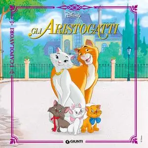 «Gli Aristogatti» by Walt Disney