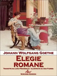 Johann Wolfgang Goethe – Elegie romane