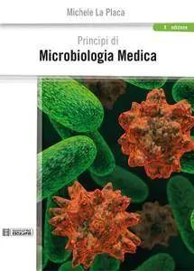 Michele La Placa, "Principi di microbiologia medica", 10 edizione