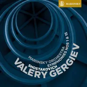 Valery Gergiev, Mariinsky Orchestra - Shostakovich: Symphonies 1 & 15 (2009) MCH PS3 ISO + DSD64 + Hi-Res FLAC