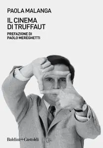 Paola Malagna - Il cinema di Truffaut
