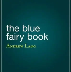 The Blue Fairy Book [Audiobook]