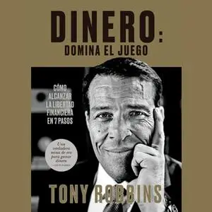 «Dinero: domina el juego» by Tony Robbins