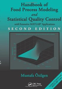 Handbook of Food Process Modeling and Statistical Quality Control, Second Edition (repost)