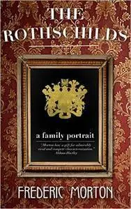 The Rothschilds: A Family Portrait (repost)