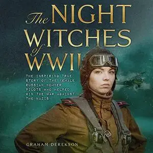 The Night Witches of WWII