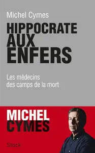 Michel Cymes, "Hippocrate aux enfers" (repost)
