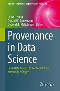 Provenance in Data Science: From Data Models to Context-Aware Knowledge Graphs