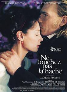 Ne touchez pas la hache / Duchess Of Langeais (2007)