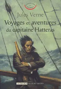 Jules Verne "Voyage et aventures du capitaine Hatteras"