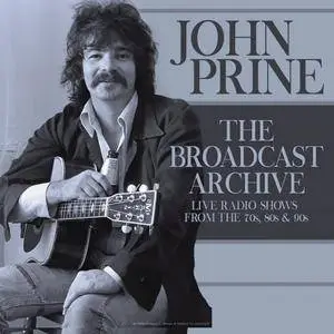 John Prine - The Broadcast Archive (2017)