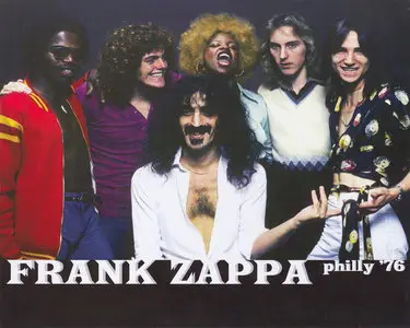 Frank Zappa - Philly '76 (2009) [Vaulternative]