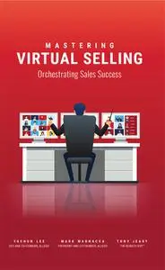 Mastering Virtual Selling: Orchestrating Sales Success