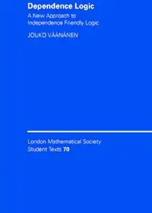 Dependence Logic: A New Approach to Independence Friendly Logic