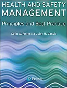 Health And Safety Management: Principles And Best Practice