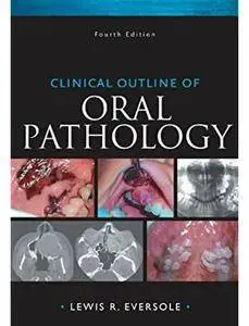 Clinical Outline of Oral Pathology (4th edition)