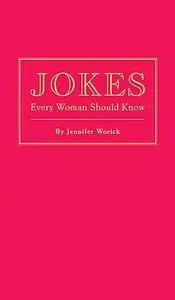 Jokes Every Woman Should Know (Stuff You Should Know)