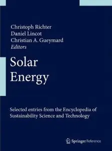 Solar Energy: Selected entries from the Encyclopedia of Sustainability Science and Technology [Repost]